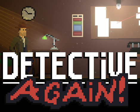 Games like Detective: Again!