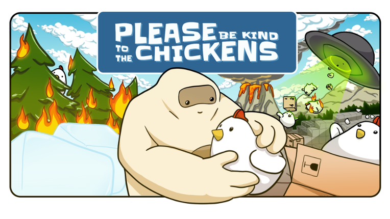 Please Be Kind To The Chickens Image