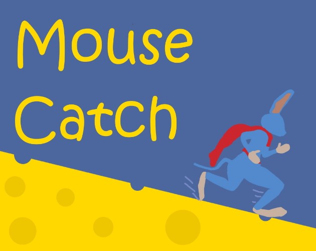 Games like Mouse Catch
