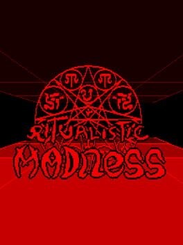 Games like Ritualistic Madness