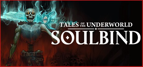 Games like Soulbind: Tales Of The Underworld