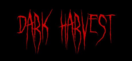 Games like Dark Harvest