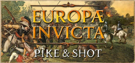 Games like Europae Invicta: Pike and Shot