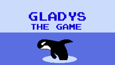 Gladys The Game Image