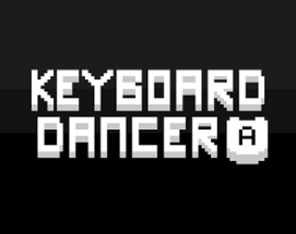 Keyboard Dancer Image