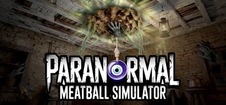 Games like Paranormal Meatball Simulator