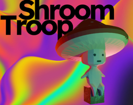 Shroom Troop Image