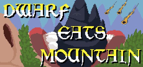 Games like Dwarf Eats Mountain