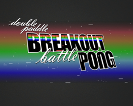 Double Paddle Breakout Battle Pong Image