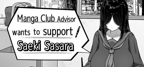 Games like Manga Club Advisor wants to support Saeki Sasara