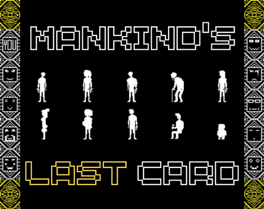 Mankind’s Last Card — The final Selection game Image