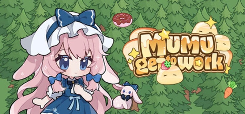 MuMu get to Work Image