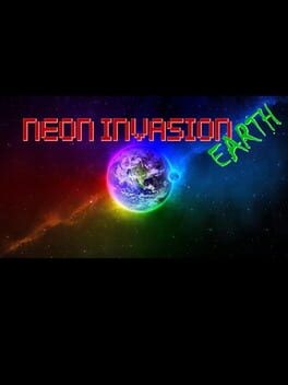 Games like Neon Invasion Earth