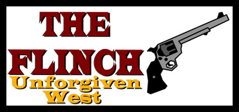 The Flinch: Unforgiven West Image
