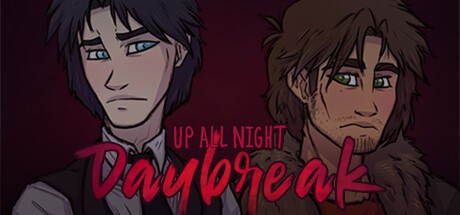 Games like Up All Night: Daybreak