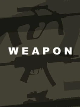 Games like Weapon