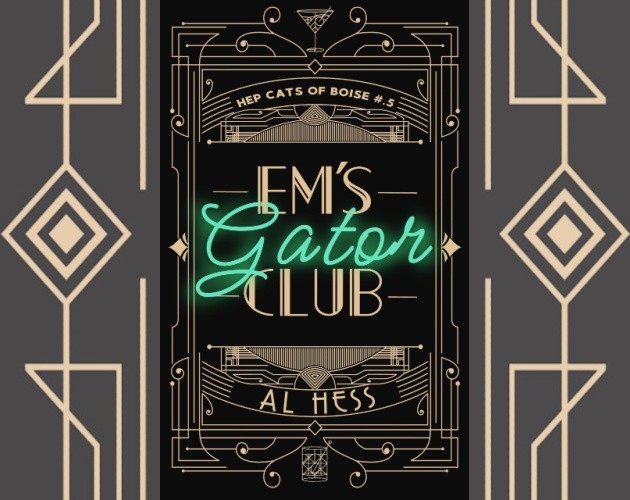 Games like Em's Gator Club (Hep Cats of Boise #.5)