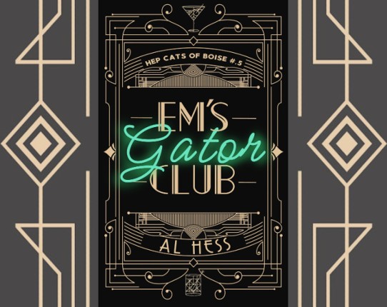 Em's Gator Club (Hep Cats of Boise #.5) Image