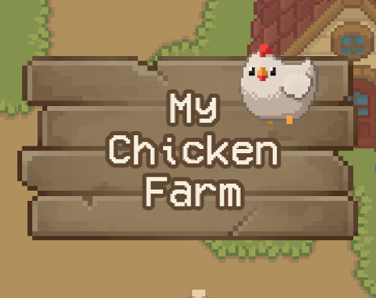 My Chicken Farm Image