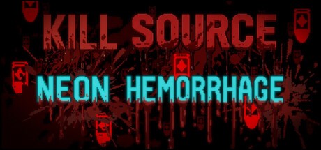 Games like Kill Source: Neon Hemorrhage