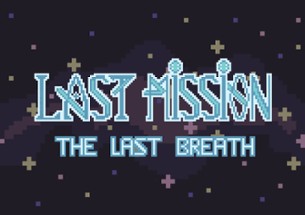 Last Mission: the last breath. Image