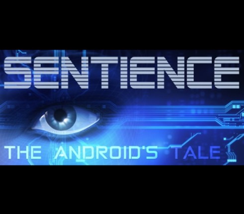 Sentience: The Android's Tale Image