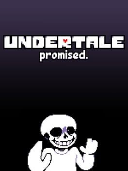 Games like Undertale: Promised.