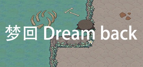 Games like Dream Back
