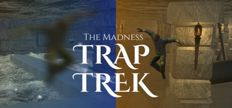 광기의 함정(The Madness Trap Trek) Image