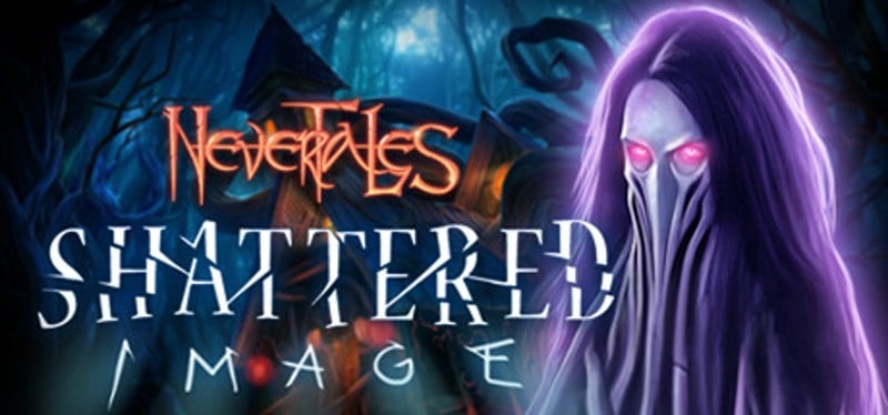 Nevertales: Shattered Image Collector's Edition Image