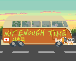 Not Enough Time (日本語版) Image