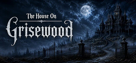 Games like The House on Grisewood
