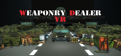 Games like Weaponry Dealer VR