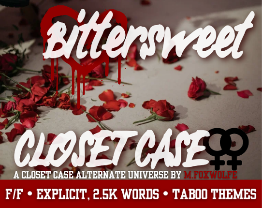 Bittersweet • CLOSET CASE ⚢ short Image