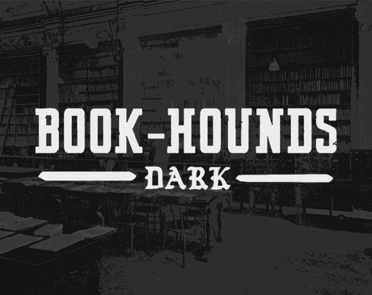 Book-Hounds DARK Game Cover