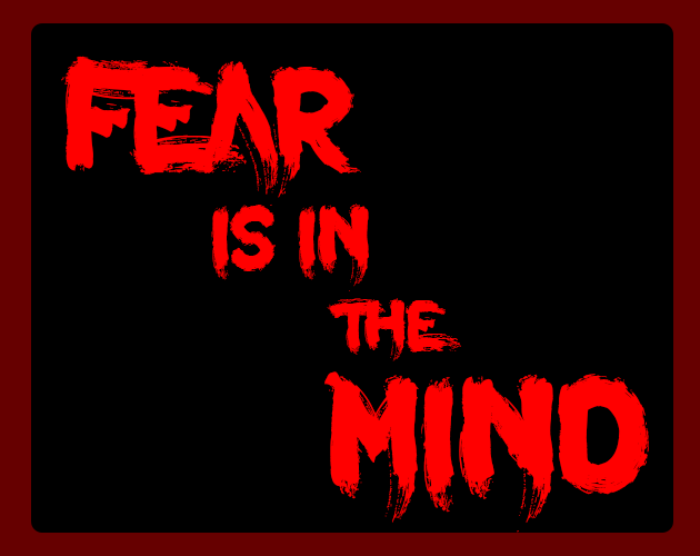 Games like Fear Is In The Mind