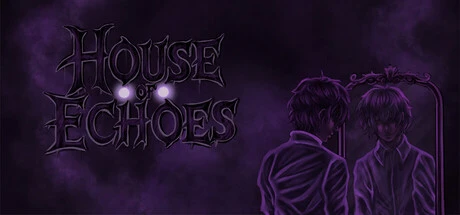Games like House Of Echoes