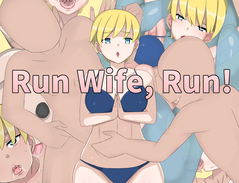 Games like Run Wife, Run!