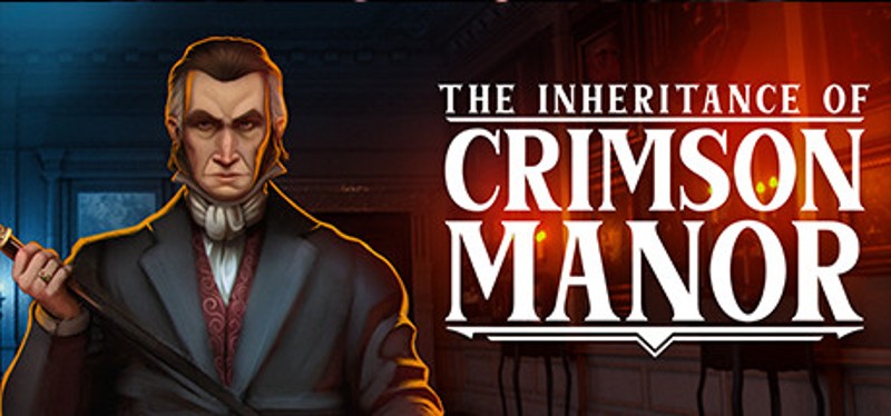 The Inheritance of Crimson Manor Image