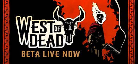 Games like West of Dead Beta