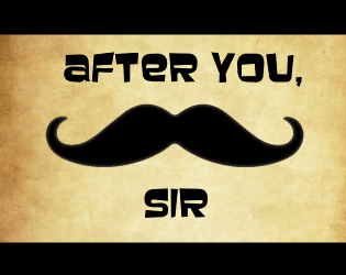 Games like After You, Sir