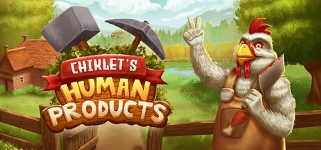 Games like Chiklet's Human Products