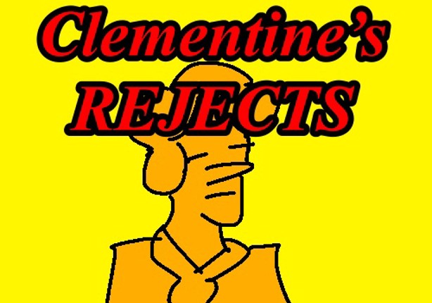 Clementine's Rejects (0.2.0) Image