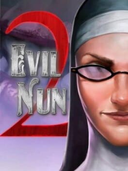 Games like Evil Nun 2: Origins