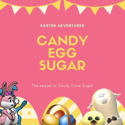 Candy Egg Sugar: Easter Adventures Image