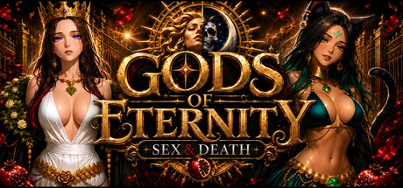 Gods of Eternity: Sex & Death Image
