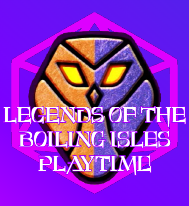 Games like LEGENDS OF THE BOILING ISLES - PLAYTIME