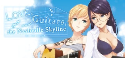 Love, Guitars, and the Nashville Skyline Image