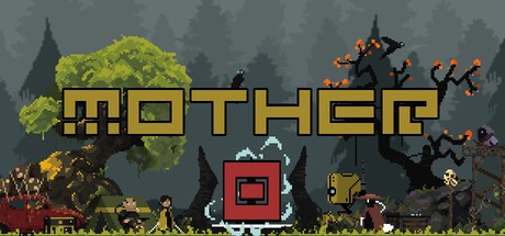 Games like Mother ZERO