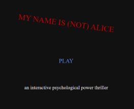 My Name is (Not) Alice Image